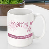 Mother's Day Coffee Mug - Available in 11 Designs